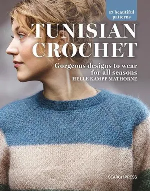 Tunisian Crochet 17 Beautiful Designs